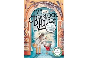The Mystery of the Dinosaur Fossil (Ivy and Bearlock Holmes Book 2): 15 Puzzles for Sleuths to Solve (Volume 2)