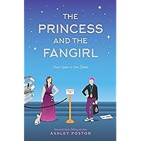 The Princess and the Fangirl (Once Upon A Con)