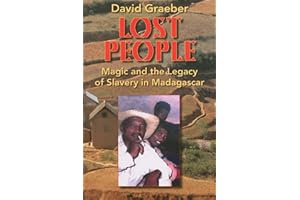 Lost People: Magic and the Legacy of Slavery in Madagascar