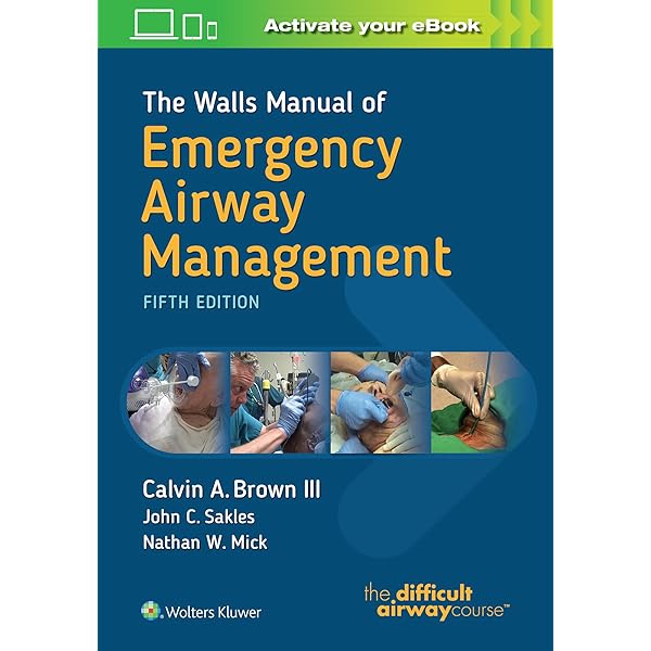 The Walls Manual of Emergency Airway Management: 9781975190682