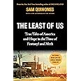The Least of Us: True Tales of America and Hope in the Time of Fentanyl and Meth