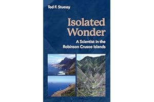 Isolated Wonder: A Scientist in the Robinson Crusoe Islands