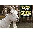 Know Your Goats (Old Pond Books) 36 Goat Breeds from Around the World, from the Anatolian to the Valais Blackneck, with Full-Page Photos and Information on Size, Weight, Hair Type, History, and More