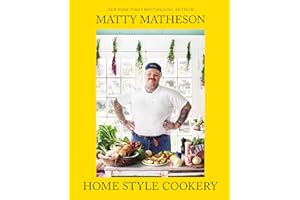 Matty Matheson: Home Style Cookery: A Home Cookbook