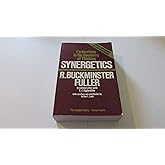 Synergetics: Explorations in the Geometry of Thinking