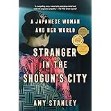 Stranger in the Shogun's City: A Japanese Woman and Her World