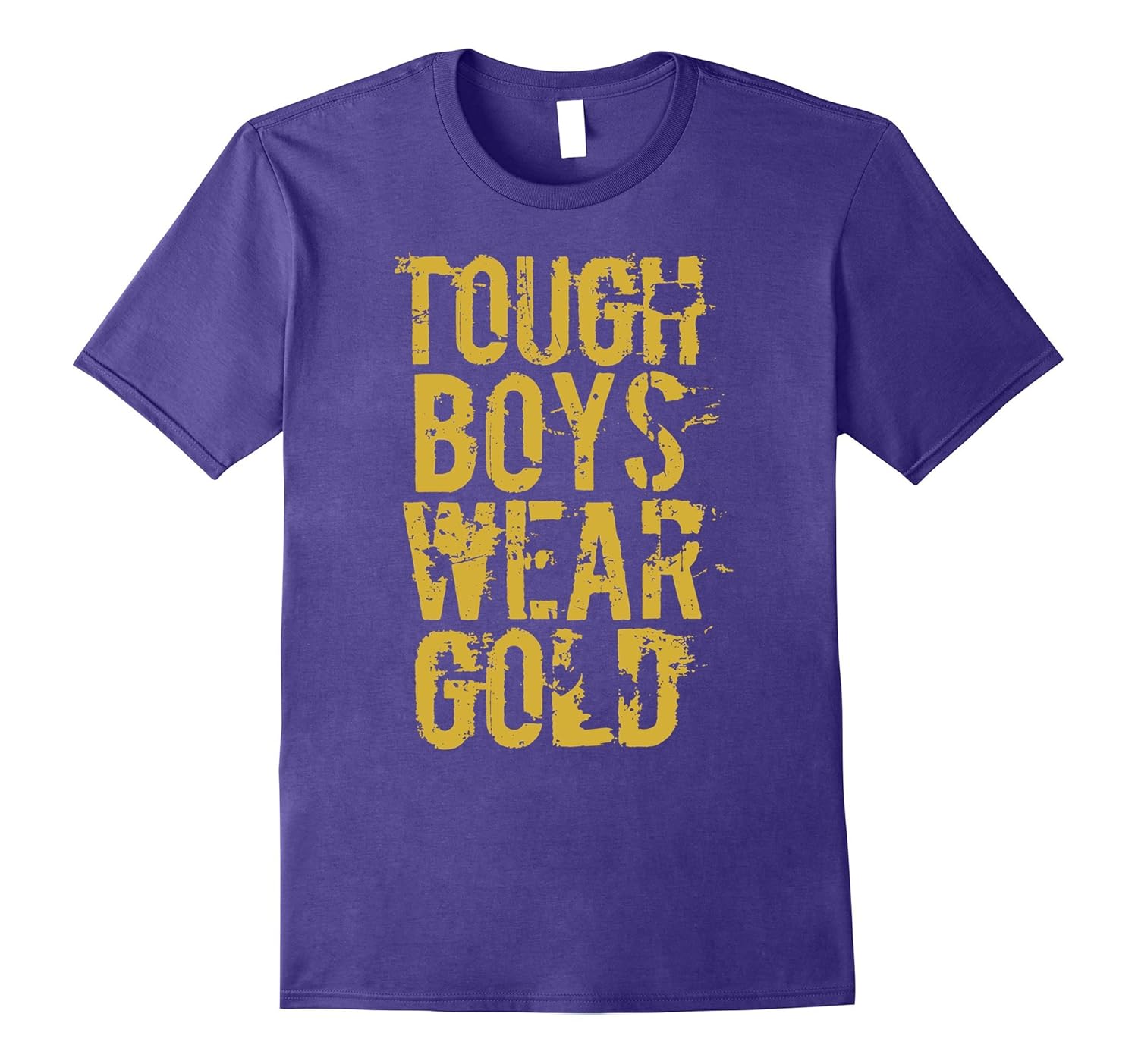 Tough Boys Wear Gold T Shirt-ANZ