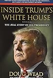 Inside Trump's White House: The Real Story of His Presidency