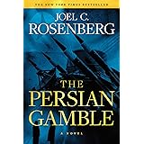 The Persian Gamble: A Marcus Ryker Series Political and Military Action Thriller: (Book 2)
