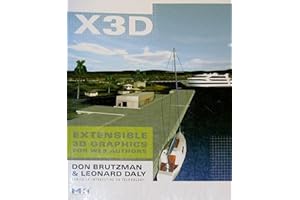 X3D: Extensible 3D Graphics for Web Authors (The Morgan Kaufmann Series in Interactive 3D Technology)
