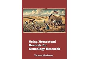 Using Homestead Records for Genealogy Research