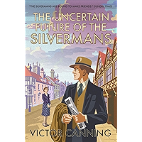 The Uncertain Future of the Silvermans (Classic Canning Book 6) book cover