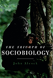The Triumph of Sociobiology