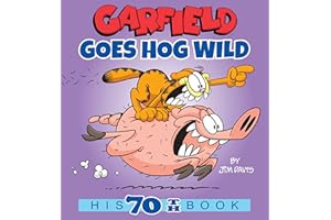 Garfield Goes Hog Wild: His 70th Book