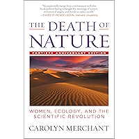 The Death of Nature: Women, Ecology, and the Scientific Revolution book cover