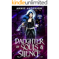 Daughter of Souls & Silence (Rogue Ethereal Book 2) book cover