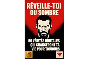 Réveille-toi ou coule – 50 vérités brutales qui changeront ta vie pour toujours. L’un des meilleurs livres du monde sur la di
