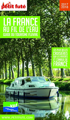 Download TOURISME FLUVIAL 2017/2018 Petit Futé (THEMATIQUES) PDF