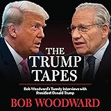 The Trump Tapes: Bob Woodward's Twenty Interviews