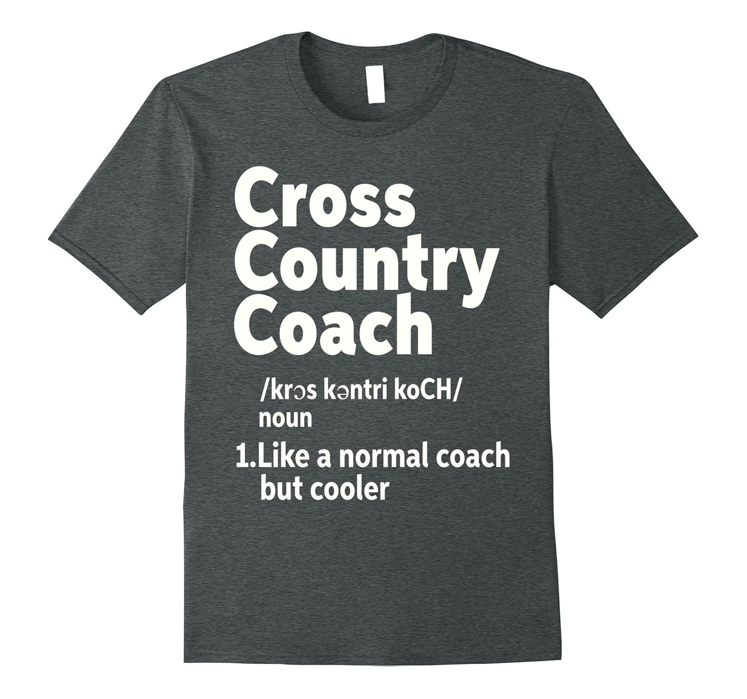 Cross Country Coach Definition T-Shirt-Rose