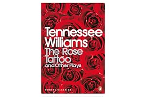 The Rose Tattoo and Other Plays (Penguin Modern Classics)