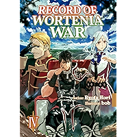 Record of Wortenia War: Volume 4 book cover