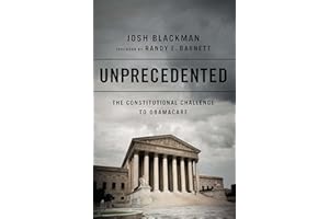 Unprecedented: The Constitutional Challenge to Obamacare