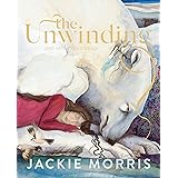 The Unwinding: and other dreamings