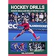 Hockey Drills: Session Ideas and Drills for the Coach