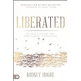 Liberated: Set Free and Staying Free from Demonic Strongholds