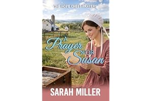 A Prayer for Susan: An Amish Romance of Faith and Second Chances (The Hope Chest Prayers Book 2)