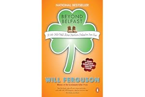 Beyond Belfast: A 500 Mile Walk Across Northern Ireland On Sore Feet