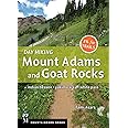 Day Hiking Mount Adams & Goat Rocks Wilderness: Indian Heaven * Yakima Area * White Pass