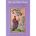 The Oil That Heals: A Physician's Successes With Castor Oil Treatments