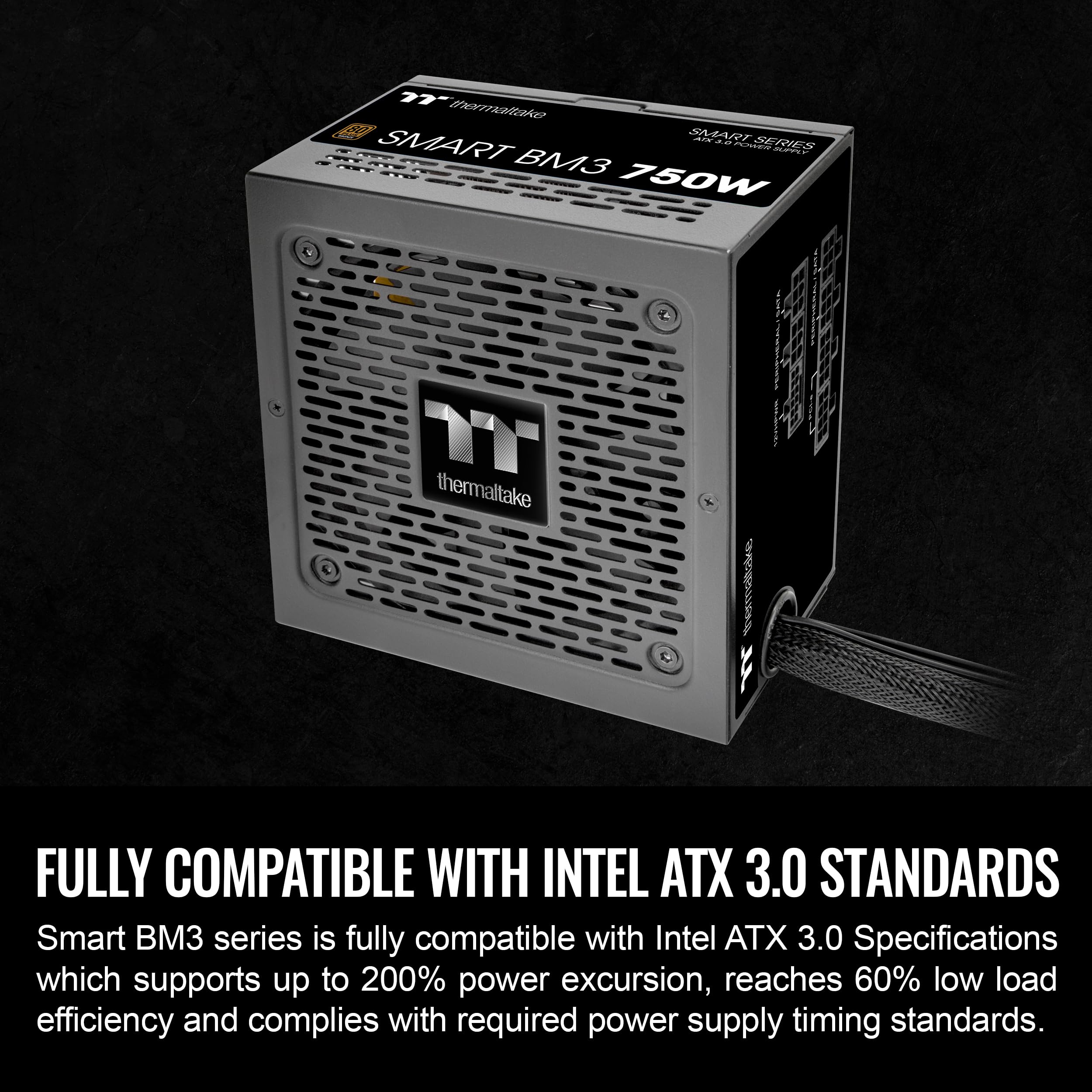 Thermaltake Smart BM3 750W 80Plus Bronze ATX 3.0 & PCIE 5.0 Ready Semi-Modular Power Supply; 105°C/221°F Japanese Capacitor; 5 Year Warranty; PS-SPD-0750MNFABU-3