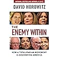 The Enemy Within: How a Totalitarian Movement is Destroying America