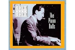 Gershwin Plays Gershwin: Piano Rolls Vol.1