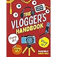The Vlogger's Handbook: Love it! Live it! Vlog it!