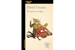 El ejército ciego (Premio Alfaguara de novela 2026) (Spanish Edition)