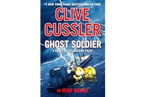Clive Cussler Ghost Soldier (The Oregon Files)