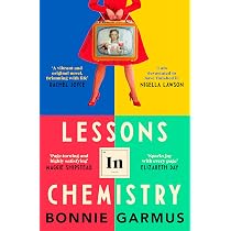 Amazon.com: Lessons in Chemistry: 9780857528131: Bonnie Garmus: Books