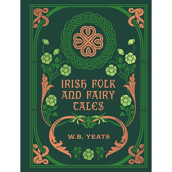 Irish fairy and folk tales: Yeats, W. B. 1865-1939: 9781287826736