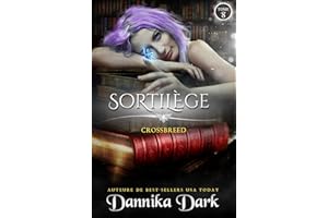 Sortilège (Crossbreed, t. 8) (French Edition)