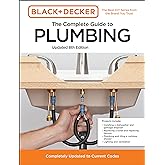 Black and Decker The Complete Guide to Plumbing Updated 8th Edition: Completely Updated to Current Codes (Black & Decker Complete Photo Guide)