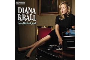 Diana Krall Turn Up The Quiet