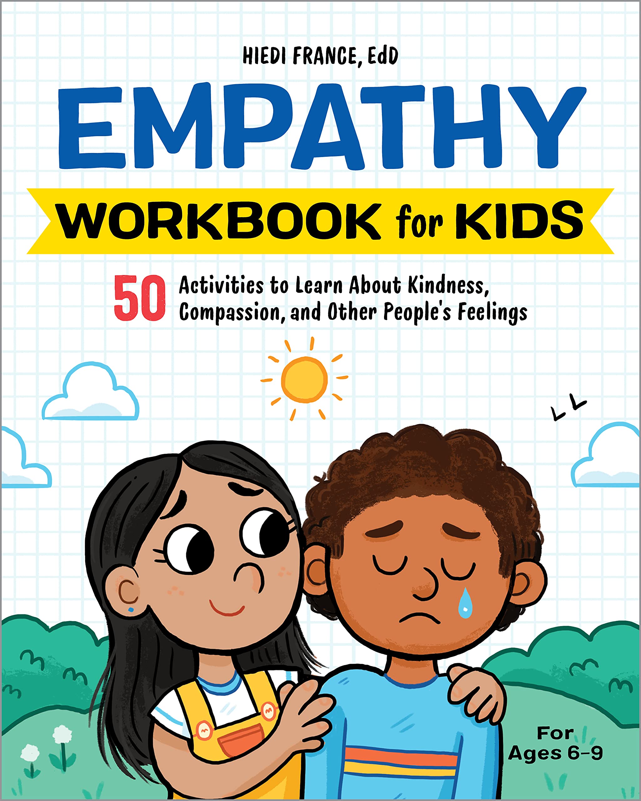 Empathy Workbook for Children: 50 Actions to Be taught About Kindness, Compassion, and Different Folks’s Emotions (Well being and Wellness Workbooks for Children)