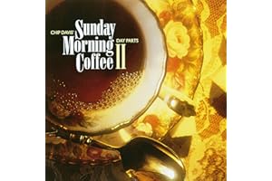 Sunday Morning Coffee II: Day Parts