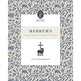 Hebrews: Drawing Near to Our Great High Priest (Flourish Bible Study)