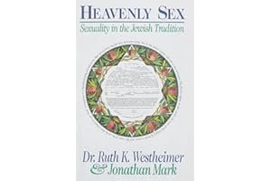 Heavenly Sex: Sex and the Jewish Tradition
