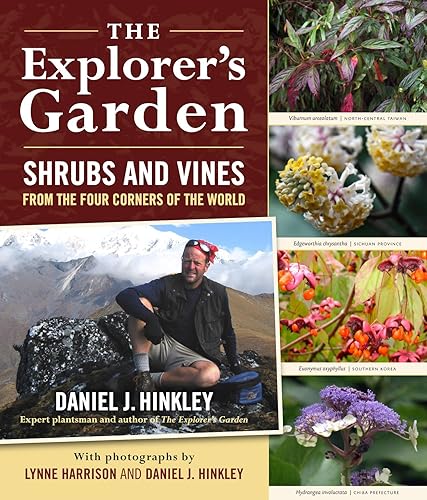 Download The Explorer's Garden: Shrubs and Vines from the Four Corners of the World PDF